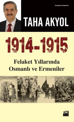1914-1915 Felaket Yıllarında Osmanlı ve Ermeniler