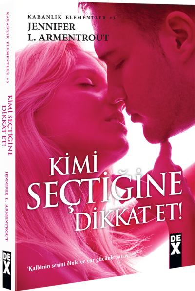 Kimi Seçtiğine Dikkat Et