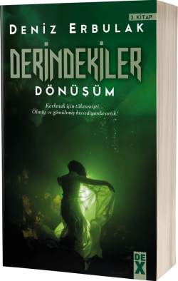 Derindekiler<br><span>Dönüşüm</span>