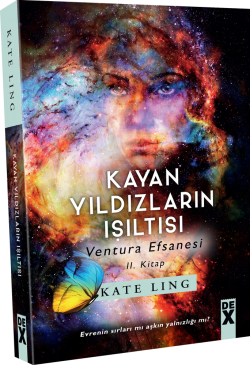 Kayan Yıldızların Işıltısı<br><span>Venture Efsanesi 2. Kitap</span>