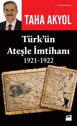 Türk'ün Ateşle İmtihanı<br><span>1921-1922</span>