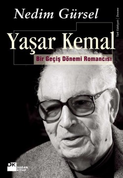 Yaşar Kemal<br><span>Bir Geçiş Dönemi Edebiyatçısı</span>