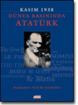Dünya Basınında Atatürk<br><span>Kasım 1938</span>