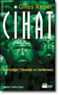 Cihat<br><span>İslamcılığın Yükselişi ve Gerilemesi</span>
