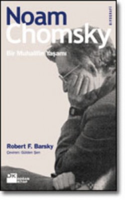 Noam Chomsky<br><span>Bir Muhalifin Yaşamı</span>