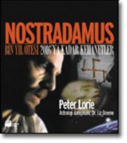 Nostradamus<br><span>Bin Yıl Ötesi, 2016'ya Kadar Kehanetler</span>