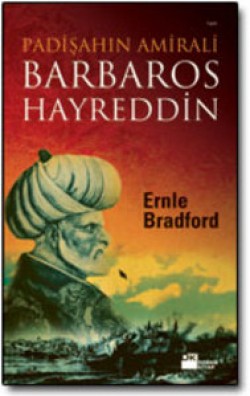 Barbaros Hayreddin<br><span>Padişahın Amirali</span>