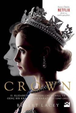 The Crown<br><span>II. Elizabeth, Winston Churchill ve Genç Bir Kraliçenin Yaratılışı (1947-1955)</span>