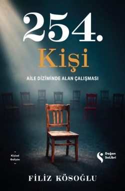 254. Kişi<br><span>Aile Diziminde Alan Çalışması</span>