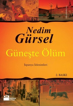 Güneşte Ölüm<br><span>İspanya İzlenimleri</span>