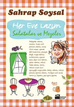 Her Eve Lazım Salatalar ve Mezeler