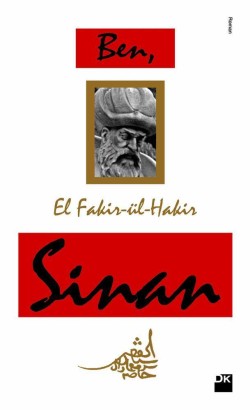 Ben, El Fakir-ül-Hakir Sinan - SC