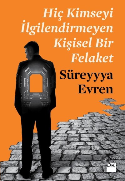 Hiç Kimseyi İlgilendirmeyen Kişisel Bir Felaket