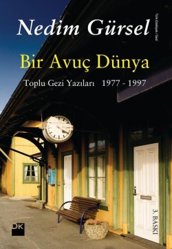 Bir Avuç Dünya<br><span>Toplu Gezi Yazıları [1977-1997]</span>