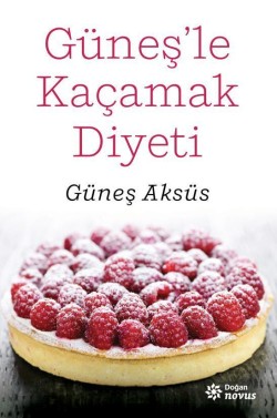 Güneş'le Kaçamak Diyeti