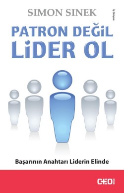 Patron Değil Lider Ol