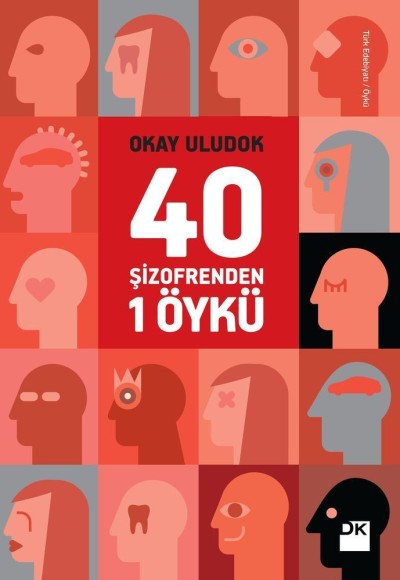 40 Şizofrenden 1 Öykü