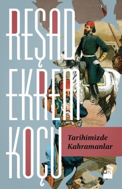 Tarihimizde Kahramanlar