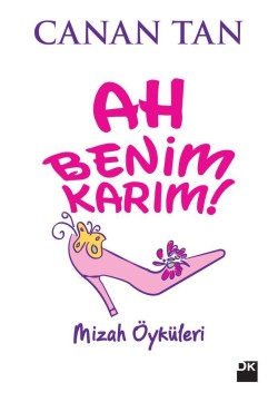 Ah Benim Karım! Ah Benim Kocam!