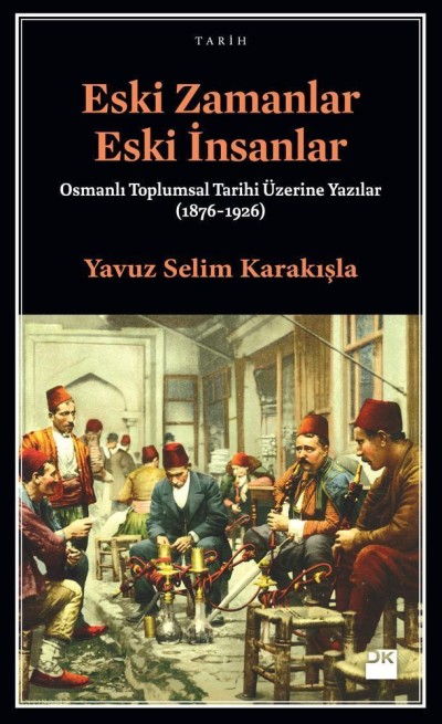 Eski Zamanlar Eski İnsanlar