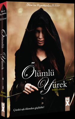 Ölümün Hizmetkarları 3<br><span>Ölümlü Yürek</span>