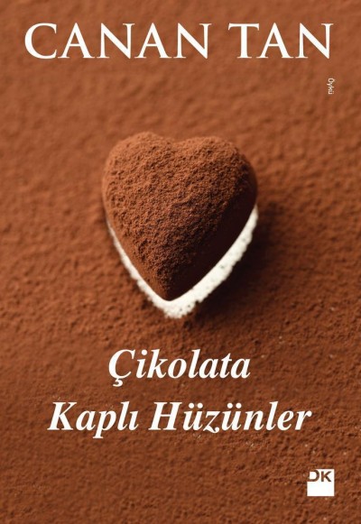 Çikolata Kaplı Hüzünler