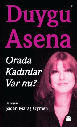 Orada Kadınlar Var Mı?