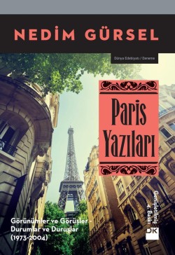 Paris Yazıları<br><span>Görünümler ve Görüşler, Durumlar ve Duruşlar</span>