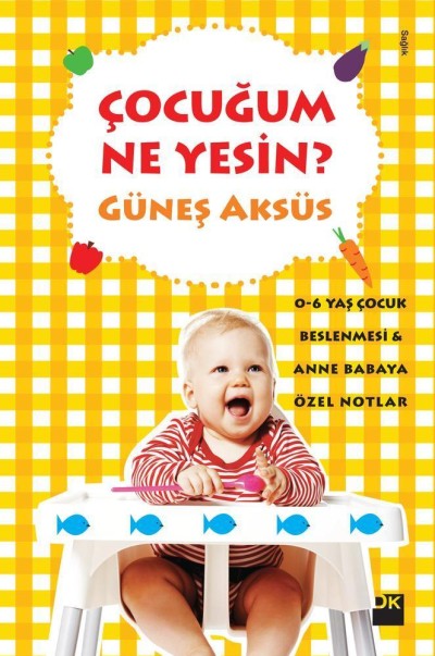 Çocuğum Ne Yesin?