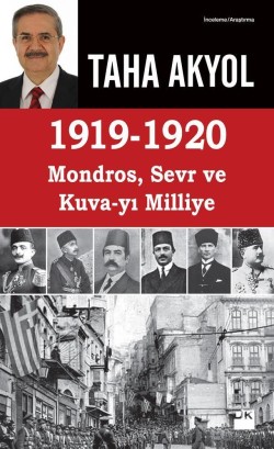 1919 - 1920 Mondros, Sevr ve Kuva-yı Milliye