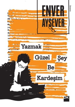 Yazmak Güzel Şey Be Kardeşim - SC