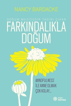 Farkındalıkla Doğum