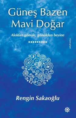 Güneş Bazen Mavi Doğar