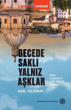 Gecede Saklı Yalnız Aşklar