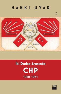 İki Darbe Arasında CHP 1960-1971