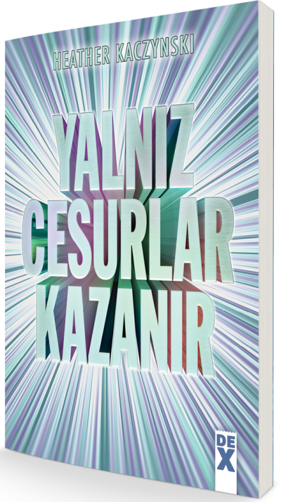 Yalnızca Cesurlar Kazanır