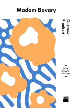 Madam Bovary<br><span>Nedim Gürsel'in önsözüyle</span>
