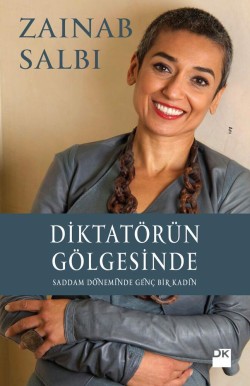 Diktatörün Gölgesinde<br><span>Saddam Döneminde Genç Bir Kadın</span>