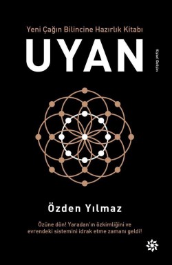 Uyan<br><span>Yeni Çağın Bilincine Hazırlık Kitabı</span>
