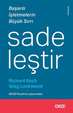 Sadeleştir<br><span>Başarılı İşletmelerin Büyük Sırrı</span>