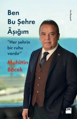 Ben Bu Şehre Aşığım<br><span>"Her şehrin bir ruhu vardır"</span>