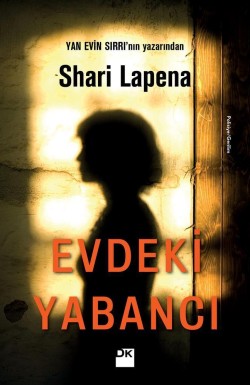Evdeki Yabancı<br><span>Yan Evin Sırrı’nın yazarından</span>