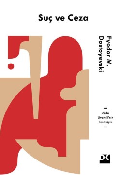 Suç Ve Ceza<br><span>Zülfü Livaneli'nin Önsözüyle</span>