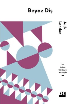 Beyaz Diş<br><span>Hakan Günday'ın önsözüyle</span>