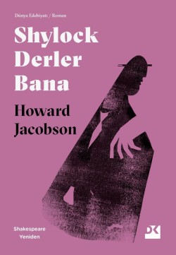 Shylock Derler Bana<br><span>Shakespeare Yeniden</span>