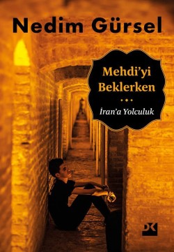 Mehdi'yi Beklerken<br><span>İran'a Yolculuk</span>