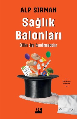 Sağlık Balonları<br><span>Bilim Dışı Kandırmacalar</span>