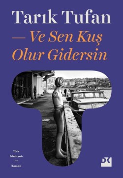 Ve Sen Kuş Olur Gidersin