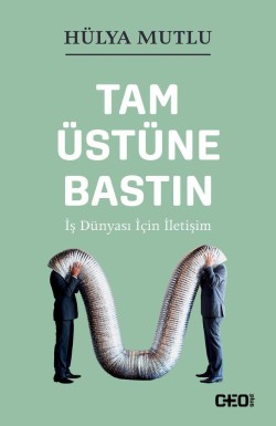 Tam Üstüne Bastın<br><span>İş Dünyası İçin İletişim</span>