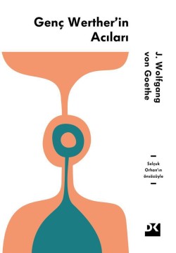 Genç Werther'in Acıları<br><span>Selçuk Orhan’ın önsözüyle</span>